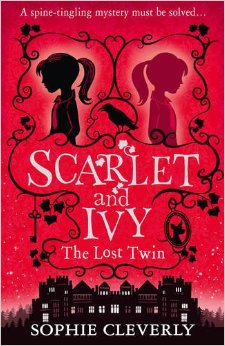 The Lost Twin - Scarlet & Ivy - Sophie Cleverly