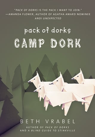 Pack of Dorks: Camp Dork - Books to Bring to Camp