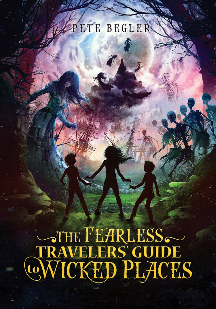 The Fearless Travelers' Guide to Wicked Places - Pete Begler