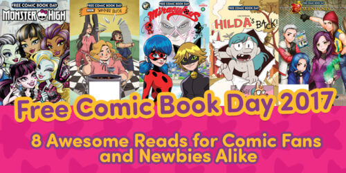 8 Free Comic Book Day 2017 Reads We’re Excited For