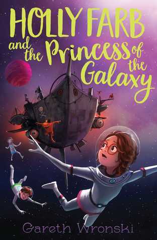 YAYBOOKS! June 2017 Roundup - Holly Farb and the Princess of the Galaxy