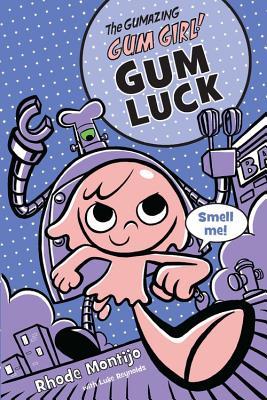 YAYBOOKS! June 2017 Roundup - The Gumazing Gum Girl: Gum Luck