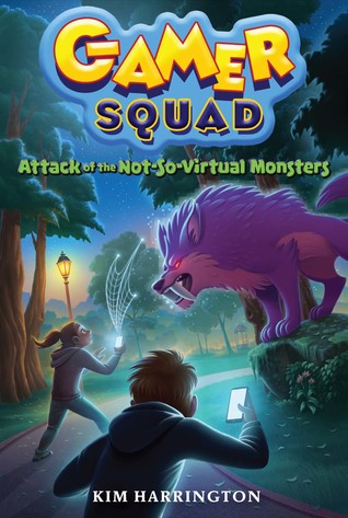 YAYBOOKS! August 2017 Roundup - Gamer Squad: Attack of the Not-So Virtual Monsters