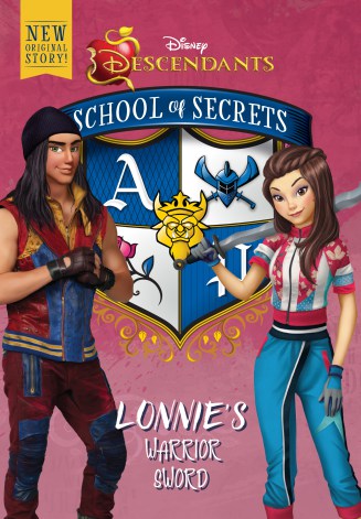 YAYBOOKS! August 2017 Roundup - Disney Descendants: School of Secrets: Lonnie's Warrior Sword