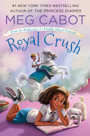 YAYBOOKS! August 2017 Roundup - From the Notebooks of a Middle School Princess: Royal Crush