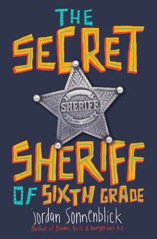 YAYBOOKS! August 2017 Roundup - The Secret Sherriff of the Sixth Grade