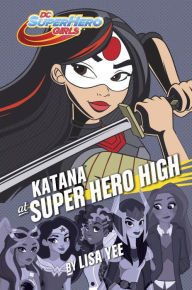 YAYBOOKS! June 2017 Roundup - Katana at Super Hero High