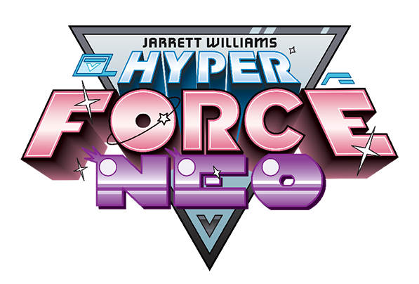 Hyper Force Neo Creator Commentary from Jarrett Williams