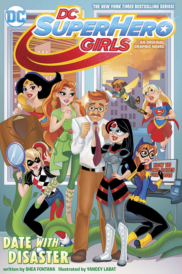 YAYBOOKS! February 2018 Roundup - DC Super Hero Girls: Date With Disaster