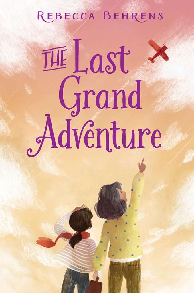 The Last Grand Adventure - Interview with Author Rebecca Behrens