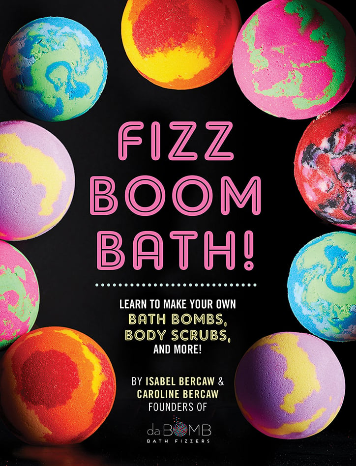 YAYBOOKS! August 2018 Roundup - Fizz Boom Bath! Learn to Make Your Own Bath Bombs, Body Scrubs, and More!