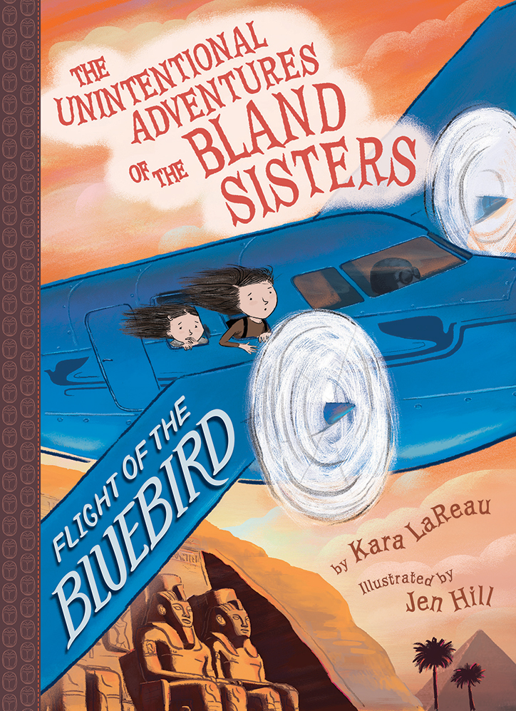 YAYBOOKS! January 2019 Roundup: The Unintentional Adventures of the Bland Sisters: flight of the Bluebird