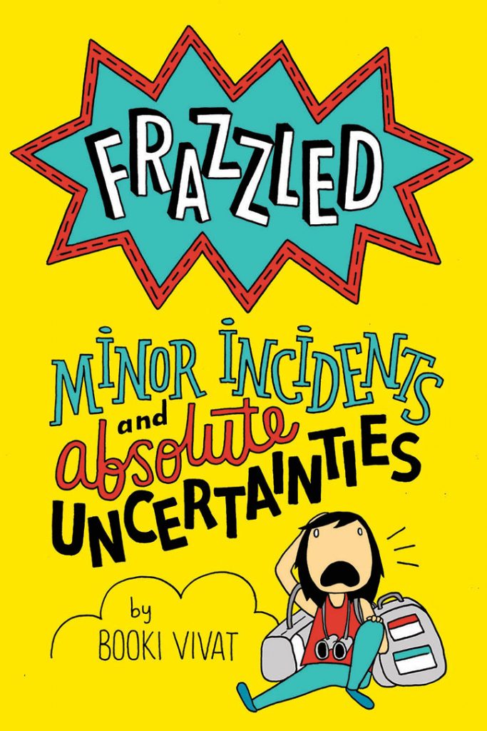 YAYBOOKS! February 2019 Roundup: Frazzled: Minor Incidents and Absolute Uncertainties