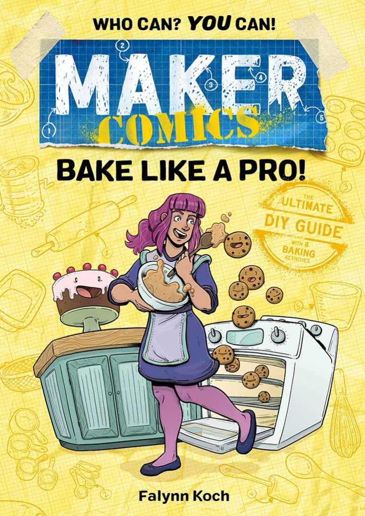 YAYBOOKS! February 2019 Roundup: Maker Comics Bake Like a Pro