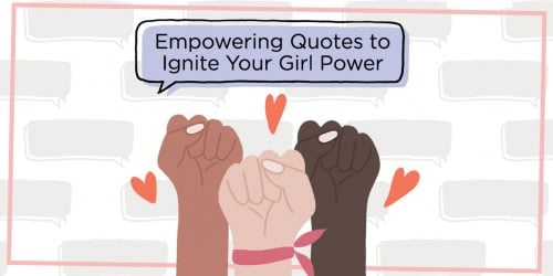 Empowering Quotes to Ignite Your Girl Power