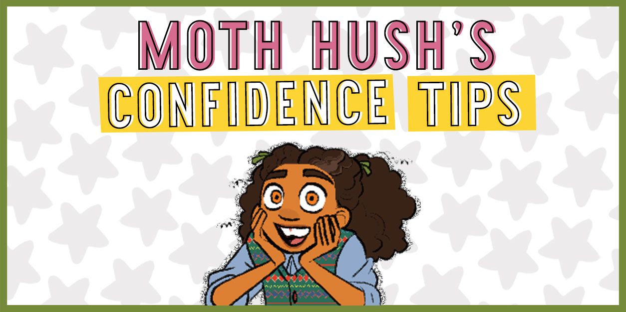 The Okay Witch & the Hungry Shadow: Moth Hush Dishes Out Confidence Boosting Tips in this EXCLUSIVE Minicomic