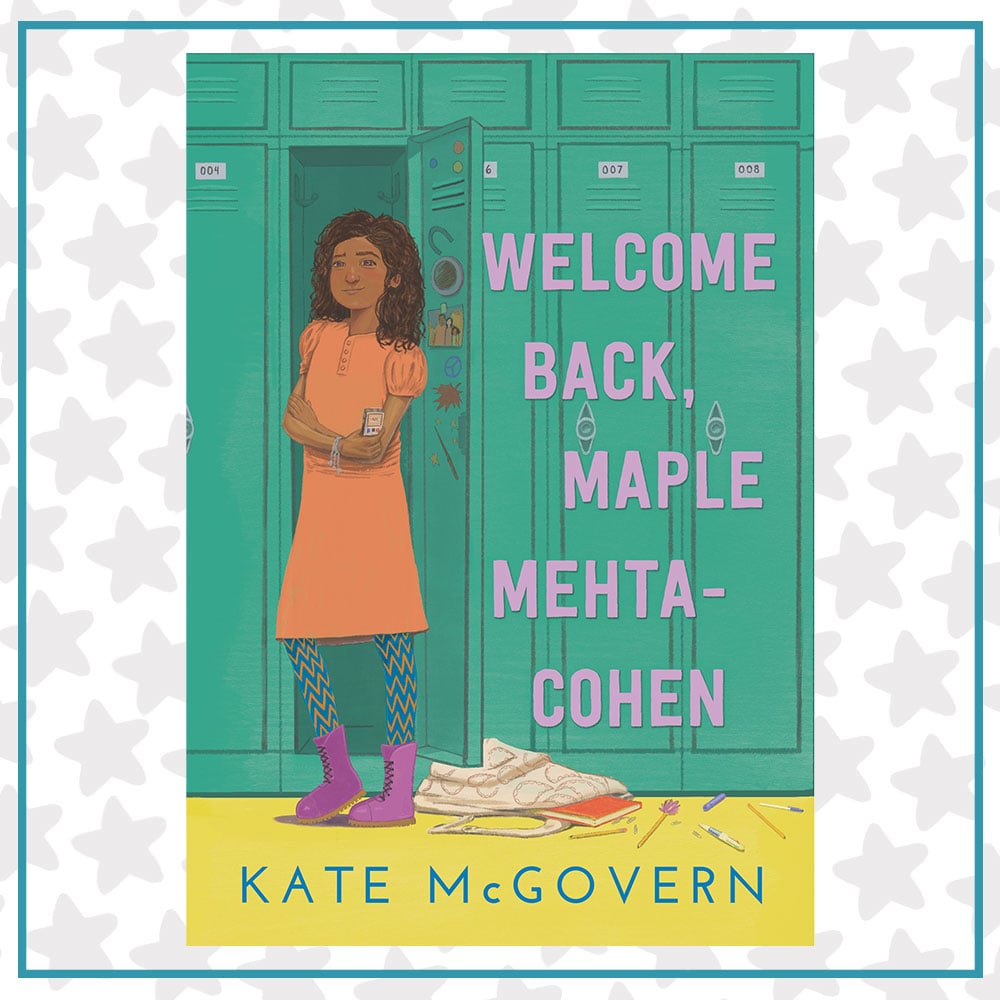 Book cover for Welcome Back, Maple Mehta-Cohen by Kate McGovern