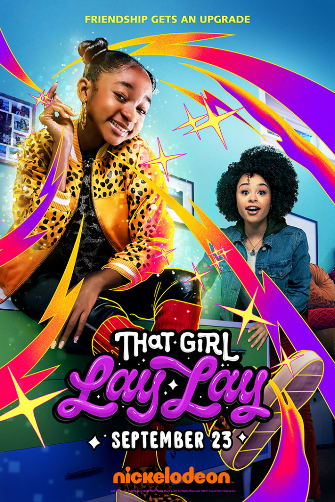 Poster for the new Nickelodeon series That Girl Lay Lay featuring Alaya High and Gabrielle Nevaeh Green