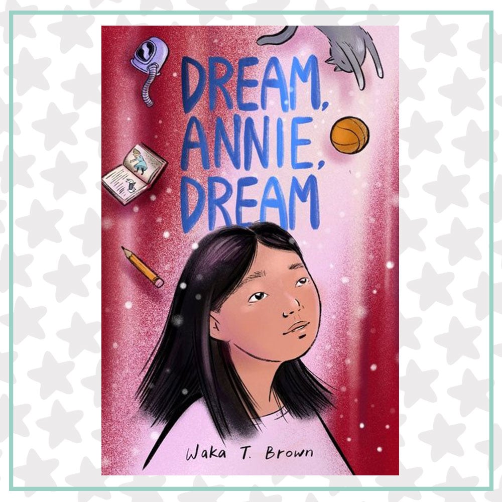 Book Cover for Dream, Annie, Dream by Waka T. Brown
