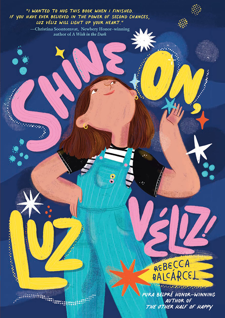 Book Cover for Shine On, Luz Véliz by Rebecca Balcárcel