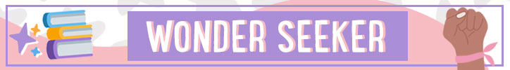 Graphic that reads "Wonder Seeker"