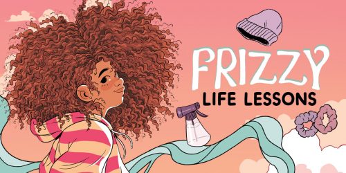3 Life Lessons We Learned from Frizzy