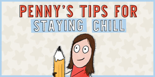 Penny Draws Her Tips for Staying Chill in This EXCLUSIVE Penny Draws a Best Friend Minicomic