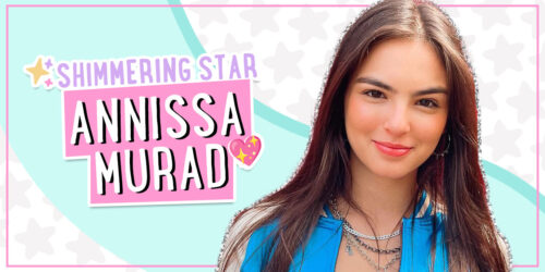 Shimmering Star Spotlight: Annissa Murad