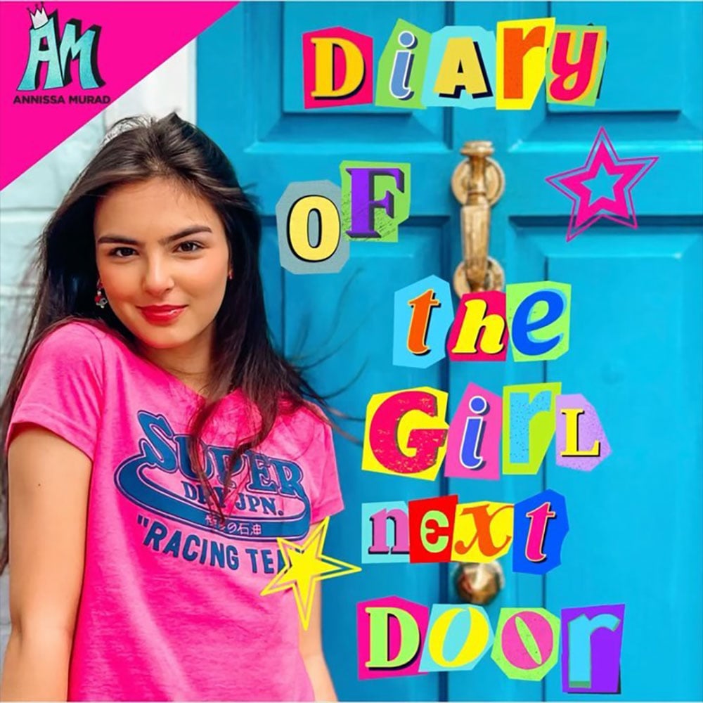 Annissa Murad stands in a pink tee in front of a bright blue door. The words "Diary of the Girl Next Door" are laid over the door in magazine cutout letters.