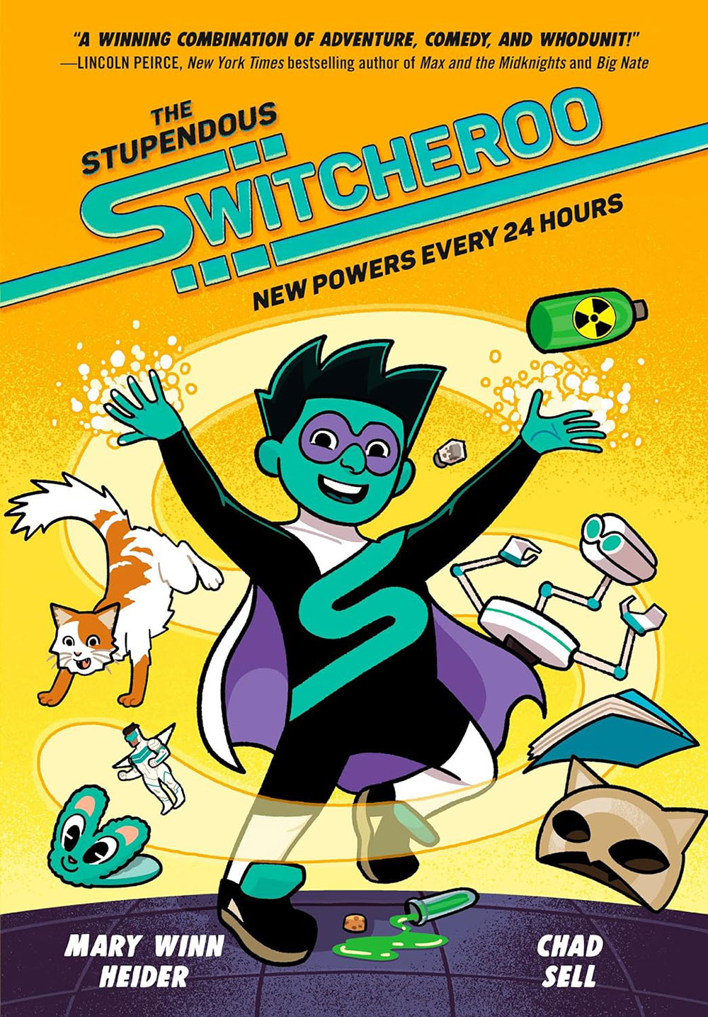 Book cover for The Stupdendous Switcheroo: New Powers Every 24 Hours by Mary Winn Heider and Chad Sell
