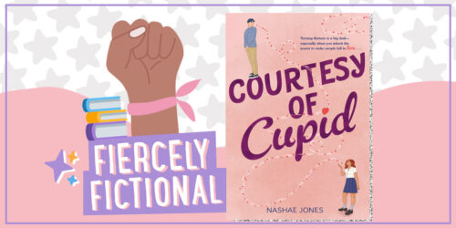 FIERCELY FICTIONAL: Courtesy of Cupid